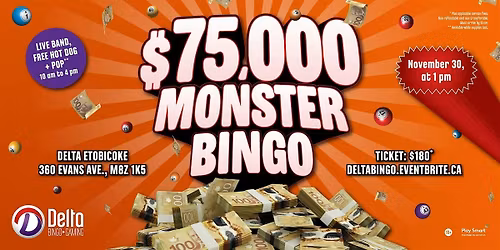 Delta Etobicoke: $75,000 Monster Bingo