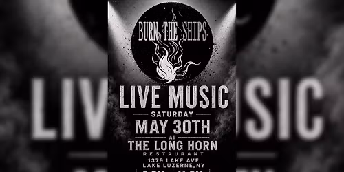Burn The Ships @ The Long Horn Restaurant 