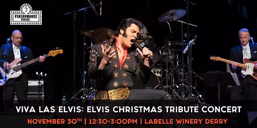 Viva Las Elvis: Elvis Christmas Tribute Concert at LaBelle Winery  Derry