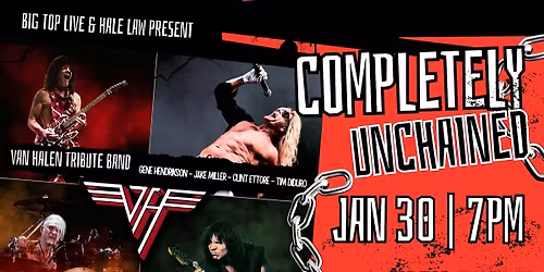 Completely Unchained a Van Halen Tribute (Presented by Hale Law)