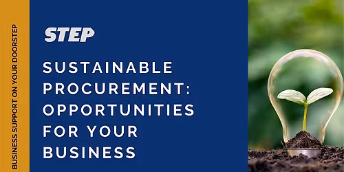 Sustainable Procurement: Opportunities for Your Business