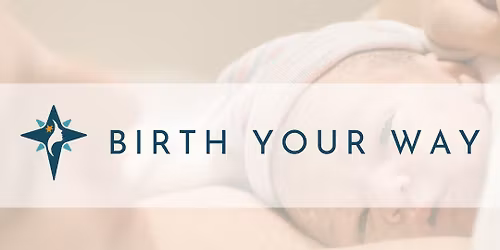 Birth Your Way