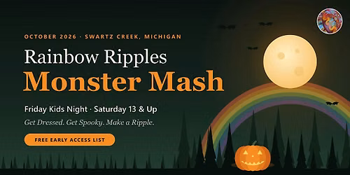 Rainbow Ripples Monster Mash \u2014 Early Access List