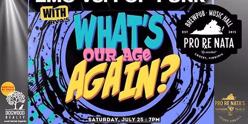 What\u2019s Our Age Again? (EMO vs Pop-Punk) @ Pro Re Nata