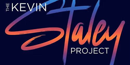 The Kevin Staley Project Presents An Evening of Soulful Grooves