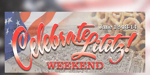 Celebrate Lititz Weekend