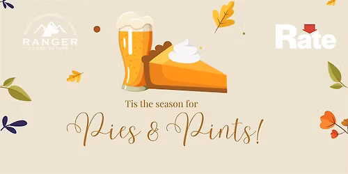 Pies & Pints: Ranger Real Estate Pie Giveaway!