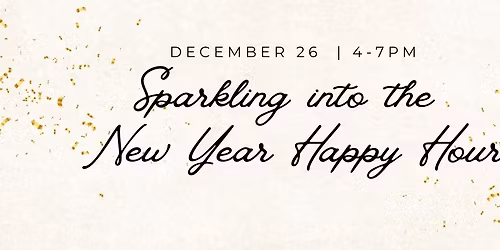 Holly Jolly Happy Hour: Sparking into the New Year