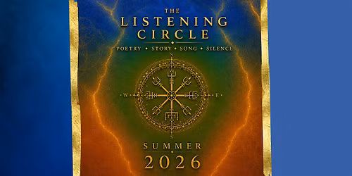 The Listening Circle - Poetry. Story. Song. Silence
