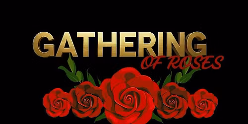 Gathering of Roses Ball