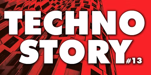 Techno Story 13 \u2022 L'Autre Canal Nancy