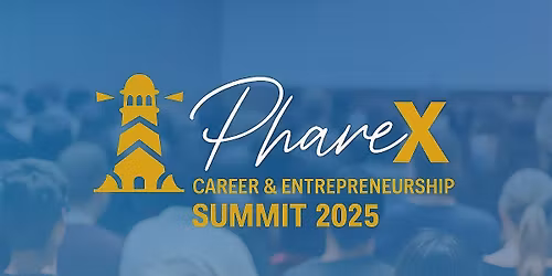 PhareX Career & Entrepreneurship Summit 2025
