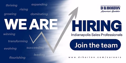 D.R. Horton Indianapolis is Hiring!