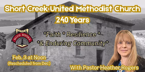 Short Creek United Methodist Church: 240 Years of Faith, Resilience, and Enduring Community