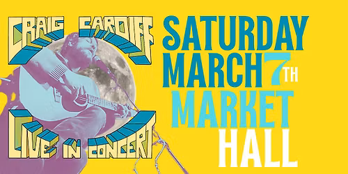 Craig Cardiff (Peterborough, ON) - Sat, Mar 7th (Matinee) - Market Hall
