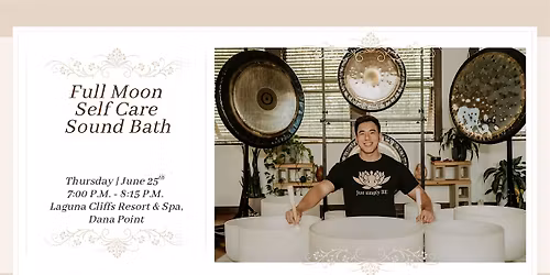 Full Moon Self Care Sound Bath (Dana Point)