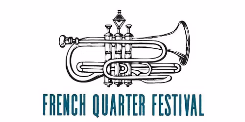 French Quarter Festival New Orleans Jazz National Historical Park Stage
