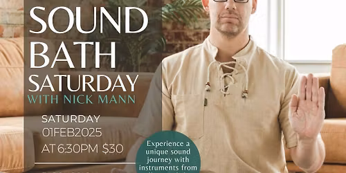 SOUNDBATH SATURDAY W\/ NICK MANN