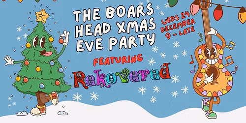 Xmas Eve with Rekovered at The Boars Head