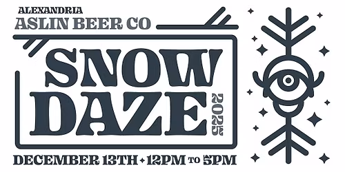 Snow Daze at Aslin ALX