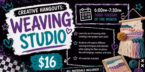 Creative Hangouts: Weaving Studio