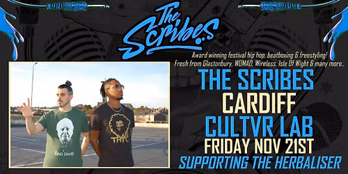The Scribes LIVE in CARDIFF at CULTVR LAB supporting THE HERBALISER! Friday November 21st!