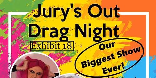 Jury's Out  Exhibit 18