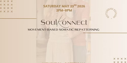 SoulKonnect Experience Rotterdam - May 23rd 2026