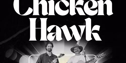 Live Music Saturday With Chicken Hawk!
