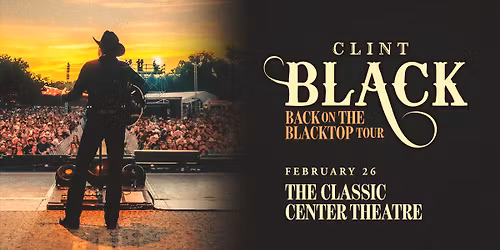 Clint Black \u2013 Back On The Blacktop Tour