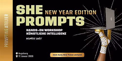She Prompts \u2013 Hands-on Workshop K\u00fcnstliche Intelligenz \u2013 New Year Edition