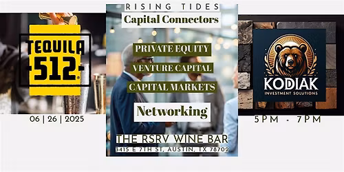 Capital Connectors: Deal Makers & Private Capital Networking