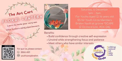The Art Cart: Floral Lantern Making (12 \u2013 18 yrs old)