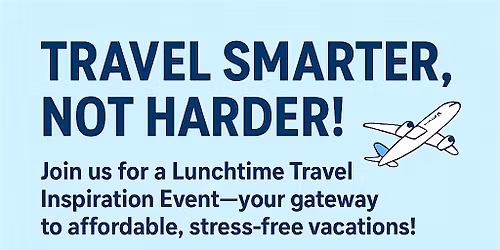 Lunchtime Travel Inspiration Event