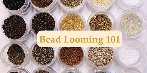 Mother\u2019s Day Bead Looming Experience (Small Group Class + Take-Home Kit)