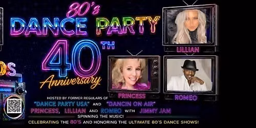 80's Dance Party: 40th Anniversary Celebration with former regulars from Dance Party USA