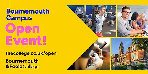 Bournemouth & Poole College Open Event (Bournemouth Campus)