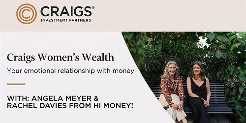 Craigs Women's Wealth | Your relationship with money | Auckland