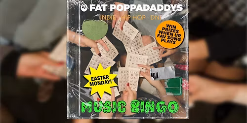 Fat Poppadaddys: MUSIC BINGO