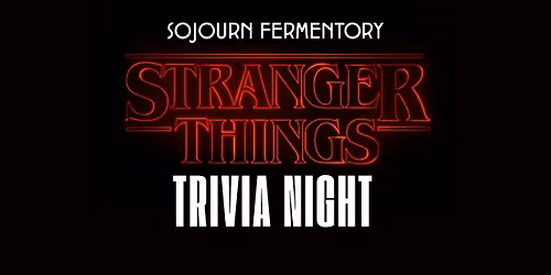 STRANGER THINGS TRIVIA: SEASON 3 & 4