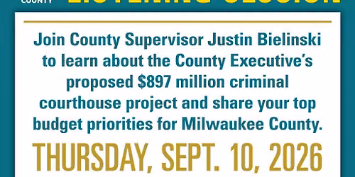 Courthouse Project + Budget Listening Session