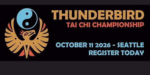 2026 Thunderbird Tai Chi Championship