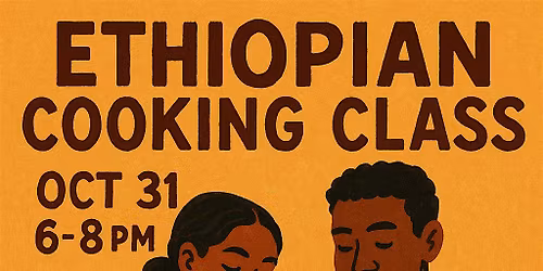 Konjo Me Ethiopian Hands-On Cooking Experience \u2013 Vegan + Meat Dishes!