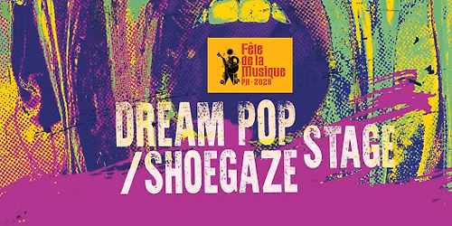 Fete de la Musique 2026 Dream Pop Shoegaze Stage