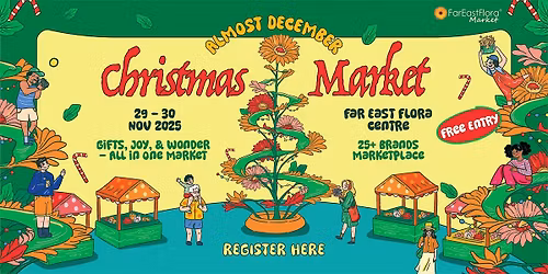 Christmas Market 2025 \u2013 Almost December at Far East Flora Market