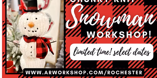 Chunky Knit Snowman Workshop!