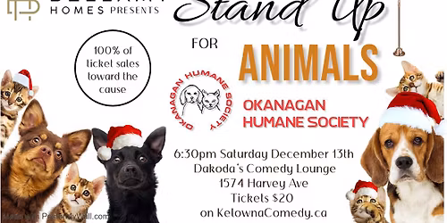 Stand Up for Animals for the Okanagan Humane Society presented by Bellamy Homes