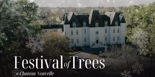 Festival of Trees at Chateau Nouvelle