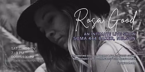 Rosa Good - Live at SOMA Sound & Events