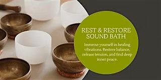 Rest & Restore Sound Bath